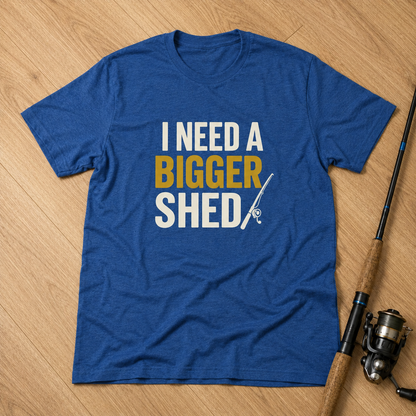 I NEED A BIGGER SHED